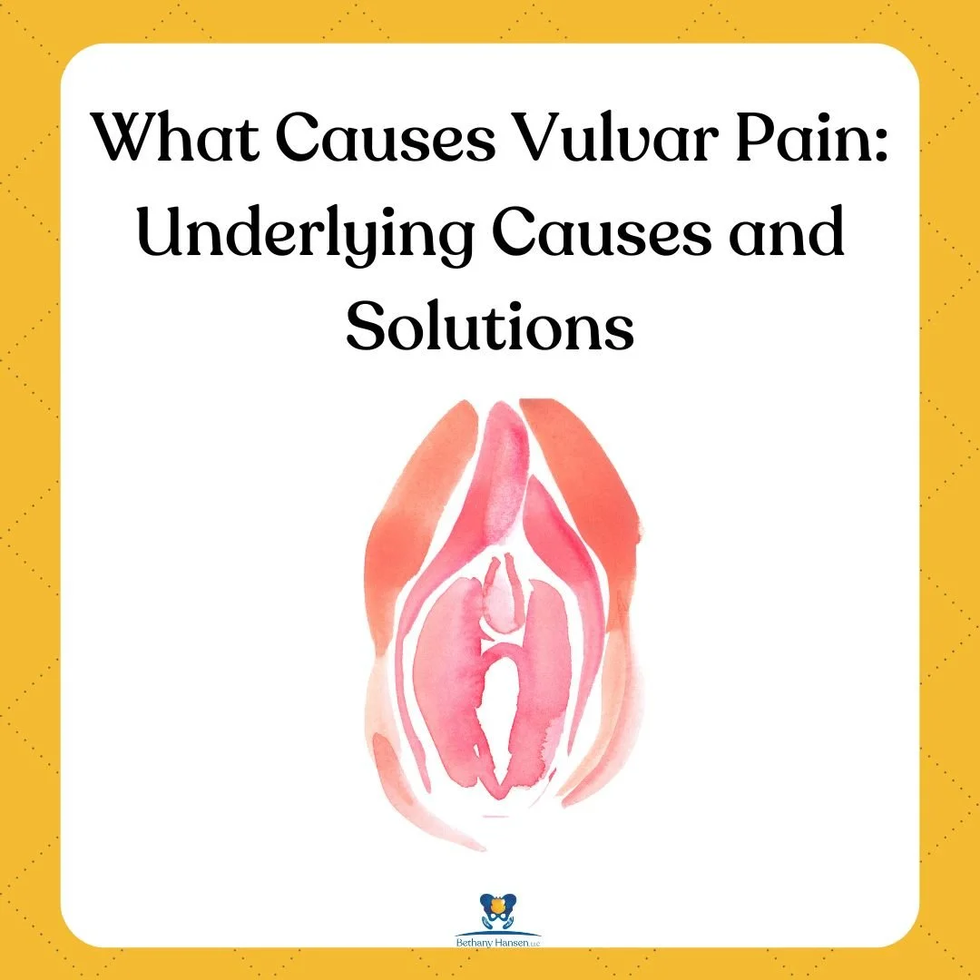What causes vulvar pain, Bethany Hansen PT blog