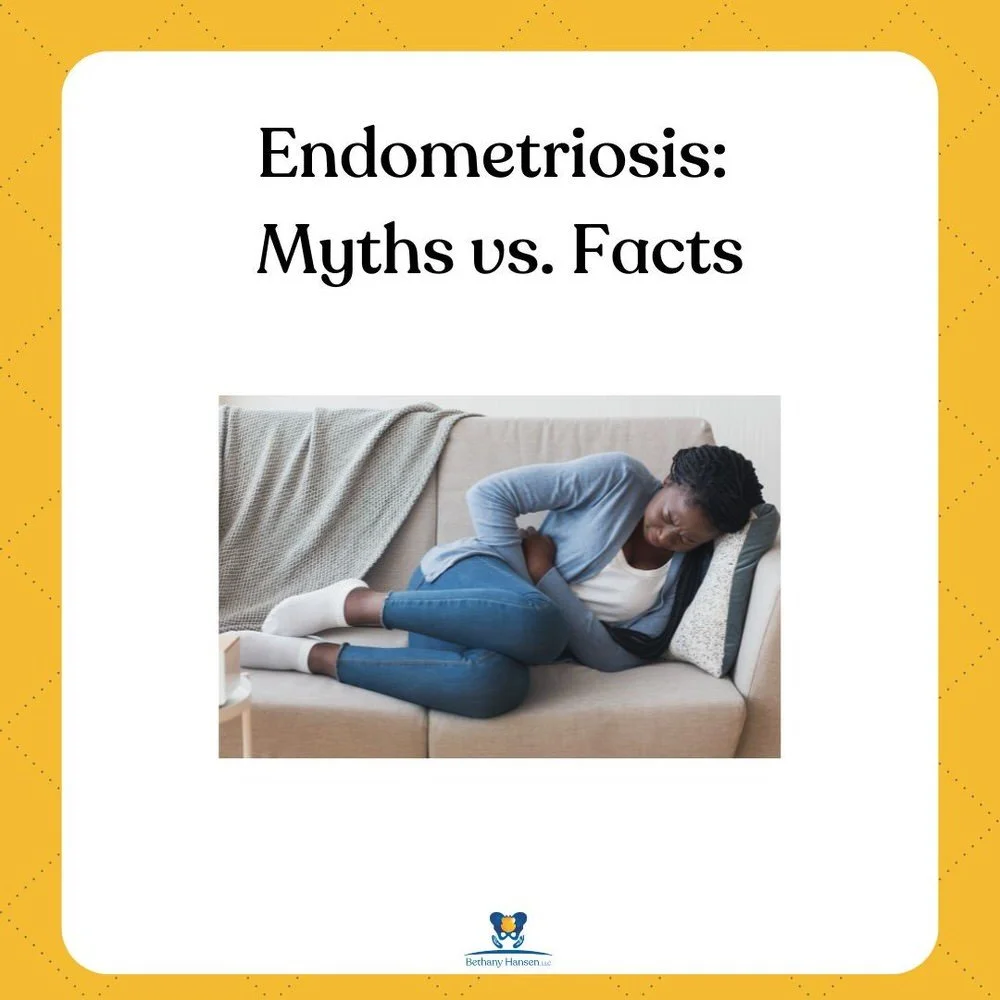Endometriosis: Myths vs. Facts, Bethany Hansen PT blog